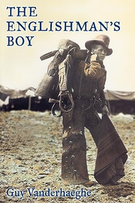The Englishman's Boy by Guy Vanderhaeghe, 9780802144102