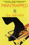 Mantrapped (A Novel) by Fay Weldon, 9780802142177