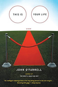 This Is Your Life (A Novel) by John O'Farrell, 9780802141347