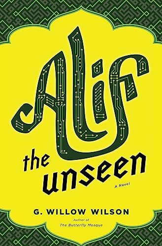 Alif the Unseen by G. Willow Wilson, 9780802121226