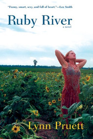 Ruby River (A Novel) by Lynn Pruett, 9780802140395