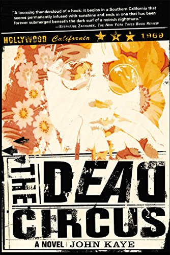 The Dead Circus (A Novel) by John Kaye, 9780802140173
