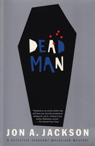 Deadman (A Detective Sergeant Mulheisen Mystery) by Jon A. Jackson, 9780802137715