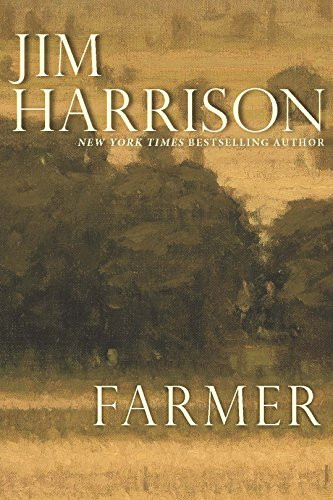Farmer by Jim Harrison, 9780802128898