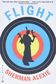 Flight (A Novel) - 9780802170378 by Sherman Alexie, 9780802170378
