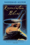 Reservation Blues by Sherman Alexie, 9780802141903