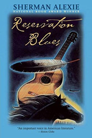 Reservation Blues by Sherman Alexie, 9780802141903