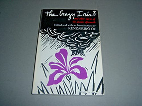 The Crazy Iris (And Other Stories of the Atomic Aftermath) by Kenzaburo Oe, 9780802151841