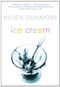 Ice Cream - 9780802140531 by Helen Dunmore, 9780802140531