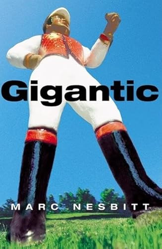 Gigantic - 9780802139634 by Marc Nesbitt, 9780802139634