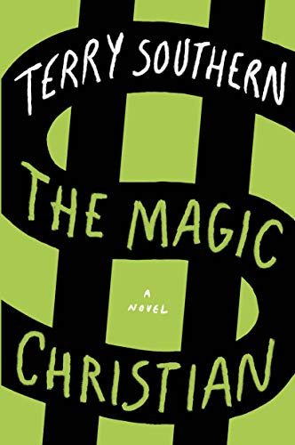 The Magic Christian by Terry Southern, 9780802147134