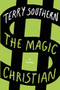 The Magic Christian by Terry Southern, 9780802147134
