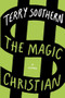 The Magic Christian by Terry Southern, 9780802147134