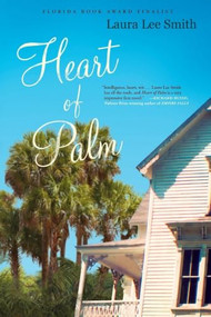Heart of Palm by Laura Lee Smith, 9780802121035