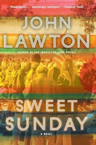 Sweet Sunday (A Novel) by John Lawton, 9780802124234
