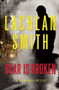 Bear is Broken (A Leo Maxwell Mystery) by Lachlan Smith, 9780802122261