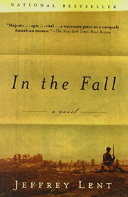 In the Fall by Jeffrey Lent, 9780802121981