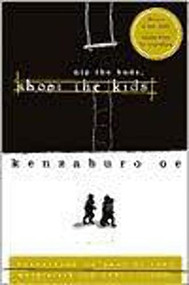 Nip the Buds, Shoot the Kids by Kenzaburo Oe, Paul St. John Mackintosh, Maki Sugiyama, 9780802134639