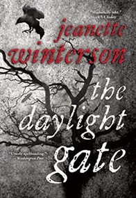 The Daylight Gate by Jeanette Winterson, 9780802122834