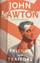 Friends and Traitors (An Inspector Troy Novel) - 9780802128621 by John Lawton, 9780802128621