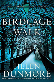 Birdcage Walk by Helen Dunmore, 9780802128584