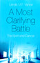 A Most Clarifying Battle (The Spirit and Cancer) by Landis   M.F. Vance, 9781785355455