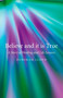 Believe and it is True (A Story of Healing and Life Lessons) by Deborah Lloyd, 9781846948558