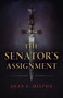 The Senator's Assignment by Joan E. Histon, 9781785358555