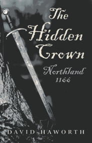 The Hidden Crown (Northland - 1166) by David Haworth, 9781782791973