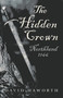 The Hidden Crown (Northland - 1166) by David Haworth, 9781782791973