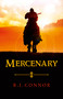 Mercenary (Longsword Saga Book 1) by R. J. Connor, 9781782792369