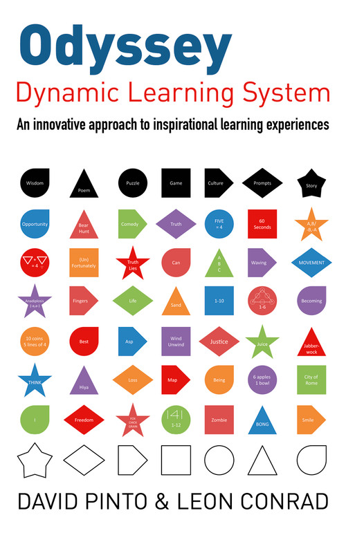 Odyssey - Dynamic Learning System: An Innovative Approach to Inspirational Learning Experiences by Leon Conrad, David Pinto, 9781782792963