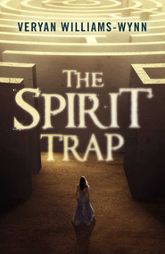 The Spirit Trap by Veryan Williams-Wynn, 9781785350740