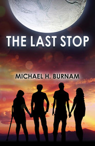 The Last Stop - 9781785351174 by Michael  H. Burnam, 9781785351174