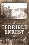 A Terrible Unrest by Philip Duke, 9781782794370