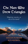The Man Who Drew Triangles (Magician, Mystic, or Out of His Mind?) by Haraldur Erlendsson, Keith Hagenbach, 9781785351471