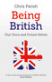 Being British (Our Once And Future Selves) by Chris Parish, 9781785353284