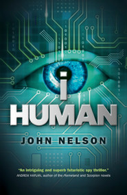 I, Human by John Nelson, 9781785353307