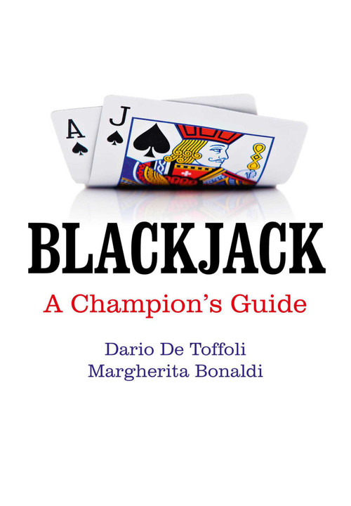 Blackjack (A Champion's Guide) by Dario De Toffoli, Margherita Bonaldi, 9781780996097