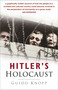 Hitler's Holocaust by Guido Knopp, 9780750937825