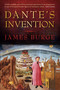 Dante's Invention (The History Behind Dan Brown's Inferno) by James Burge, 9780752455860