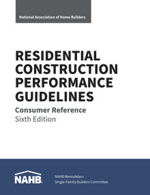Residential Construction Performance Guidelines, Consumer Reference, Sixth Edition (Pack of 10) by NAHB National Association of Home Builders, 9780867187939