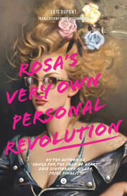 Rosa's Very Own Personal Revolution by Eric Dupont, Peter McCambridge, 9781771862882