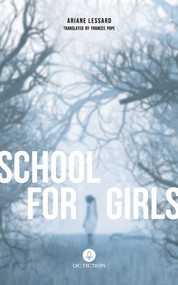 School for Girls by Ariane Lessard, Frances Pope, 9781771862912