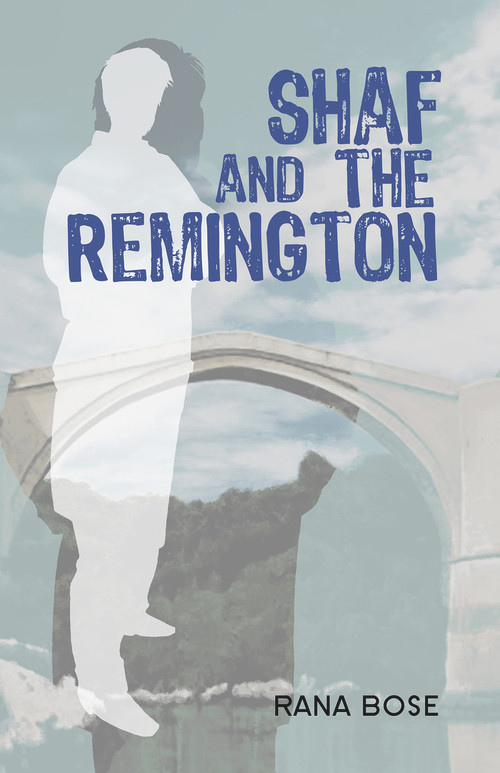 Shaf and the Remington by Rana Bose, 9781771862950