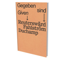 GIVEN - Reuterswärd Fahlström Duchamp (Cat. Sprengel Museum Hanover) by Marcel Duchamp, Carl Frederik Reuterswärd, Öyvind Fahlström, 9783864423789