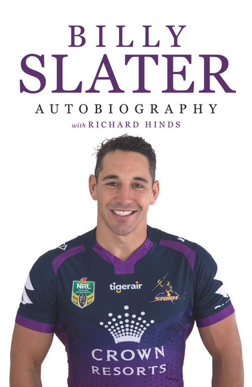 Billy Slater Autobiography by Billy Slater, 9780143782452