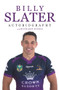 Billy Slater Autobiography by Billy Slater, 9780143782452