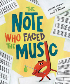 The Note Who Faced the Music by Lindsay Bonilla, Mark Hoffmann, 9781645676317