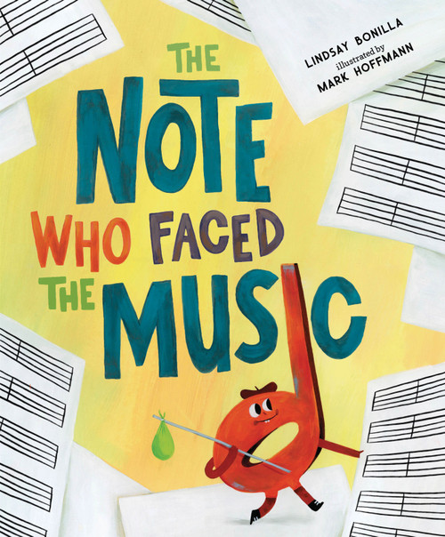 The Note Who Faced the Music by Lindsay Bonilla, Mark Hoffmann, 9781645676317